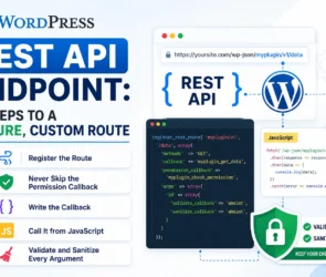 WordPress REST API Endpoint: 5 Steps to a Secure, Custom Route